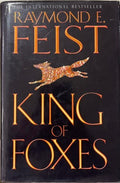 Raymond  E. Feist - King Of Foxes (Conclave Of Shadows Book Two) (Hardcover)