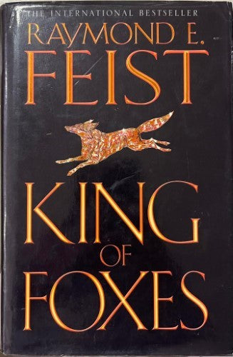 Raymond  E. Feist - King Of Foxes (Conclave Of Shadows Book Two) (Hardcover)