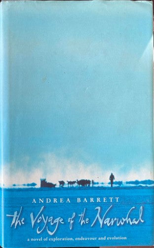 Andrea Barrett - The Voyage Of The Narwhal (Hardcover)