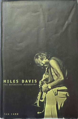 Ian Carr - Miles Davis : The Definitive Biography (Hardcover)
