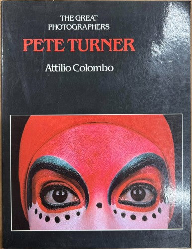 Attilio Colombo - The Great Photographers : Pete Turner