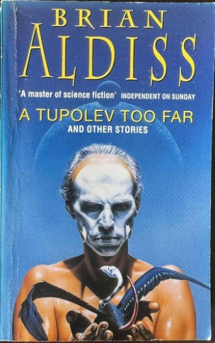 Brian Aldiss - A Tupolev Too Far (& Other Stories)