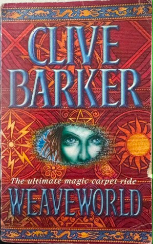 Clive Barker - Weaveworld