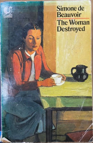 Simone De Beauvoir - The Woman Destroyed