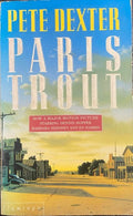 Pete Dexter - Paris Trout