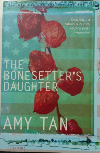 Amy Tan - The Bonesetter's Daughter