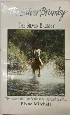 Elyne Mitchell - The Silver Brumby