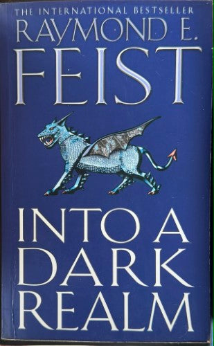 Raymond  E. Feist - Into A Dark Realm