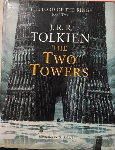 J.R.R Tolkien / Alan Lee - The Lord Of The Rings : Pt 2 The TwoTowers (Illustrated Edition)