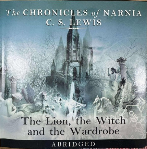 C.S Lewis - The Chronicles Of Narnia - The Lion, The Witch & The Wardrobe (CD)