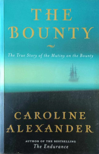 Caroline Alexander - The Bounty