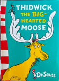 Dr Seuss - Thidwick The Big-Hearted Moose