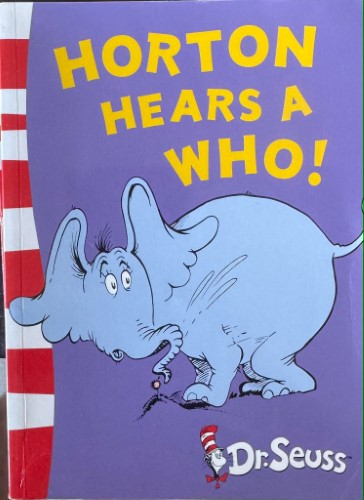 Dr Seuss - Horton Hears A Who!
