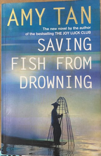 Amy Tan - Saving Fish From Drowning