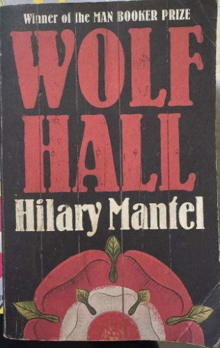 Hilary Mantel - Wolf Hall