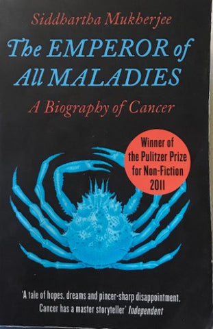 Siddhartha Mukherjee - The Emporer Of All Maladies : A Biography Of  Cancer