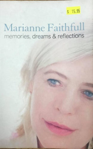 Marianne Faithfull - Memories, Dreams & Recollections