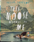 Oliver Jeffers - This Moose Belongs To Me