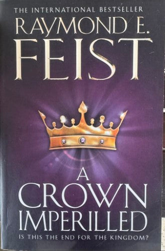 Raymond  E. Feist - A Crown Imperilled