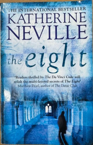 Katherine Neville - The Eight