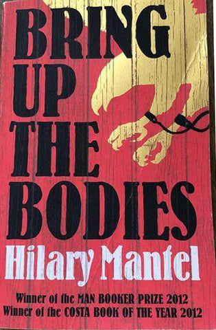 Hilary Mantel - Bring Up The Bodies