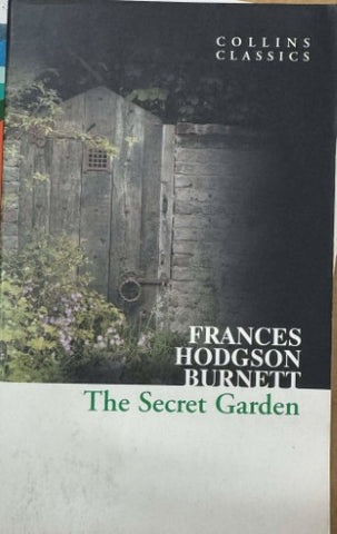 Frances Hodgson Burnett - The Secret Garden