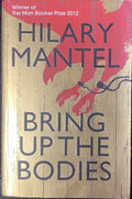Hilary Mantel - Bring Up The Bodies
