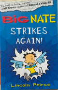 Lincoln Peirce - Big Nate Strikes Again