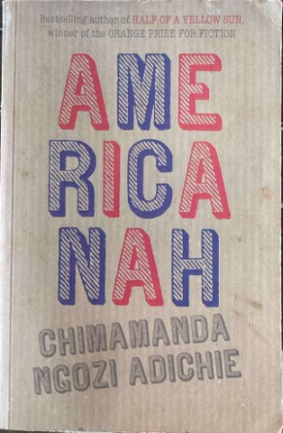 Chimamanda Ngozi Adichie - Americanah
