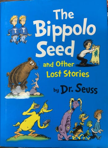 Dr Seuss - The Bippolo Seed & Other Lost Stories (Hardcover)