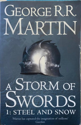 George R.R Martin - A Storm Of Swords 1 : Steel and Snow