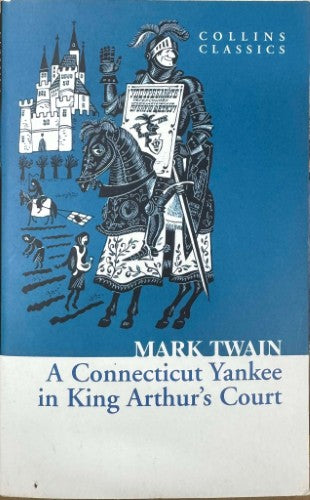 Mark Twain - A Connecticut Yankee In King Arthur's Court