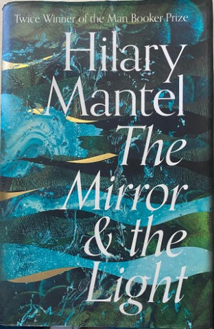 Hilary Mantel - The Mirror And The Light (Hardcover)