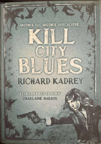 Richard Kadrey - Kill City Blues (Hardcover)