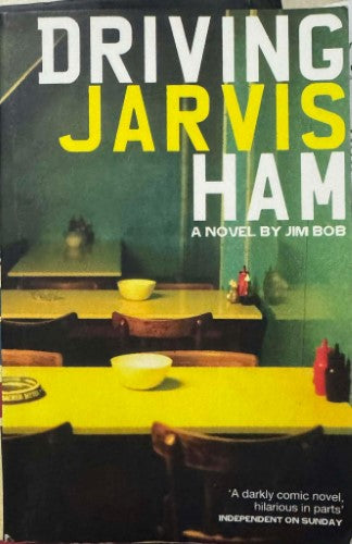Jim Bob - Driving Jarvis Ham