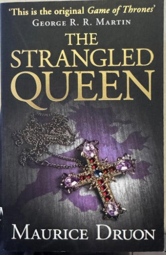 Maurice Druon - The Strangled Queen (Book 2 Of The Accursed Kings)
