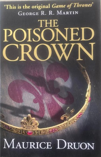 Maurice Druon - The Poisoned Crown