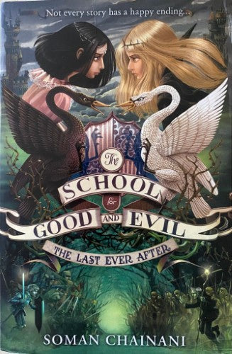 Soman Chainani - The School Of Good and Evil : The Last Ever After