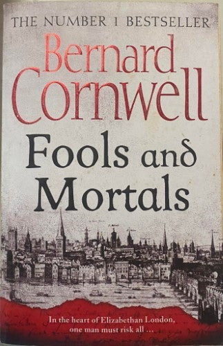 Bernard Cornwell - Fools And Mortals