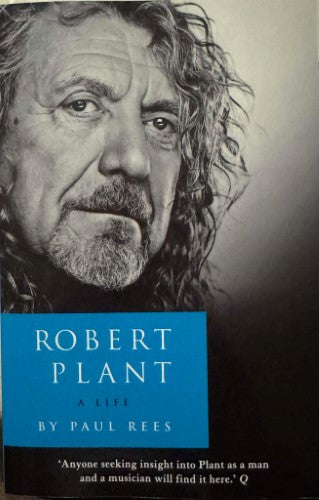 Paul Rees - Robert Plant : A Life
