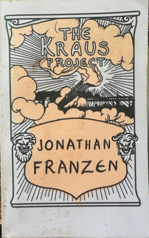 Jonathan Franzen - The Kraus Project