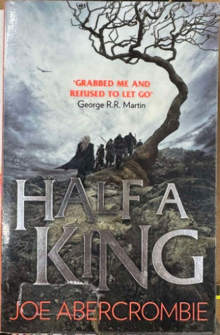 Joe Abercrombie - Half A King