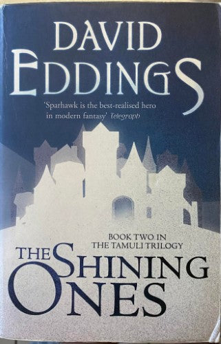 David Eddings - The Shining Ones : The Tamuli Trilogy (Book 2)