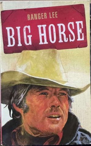 Ranger Lee - Big Horse