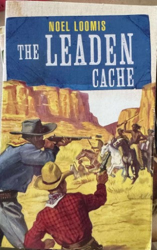 Noel Loomis - The Leaden Cache