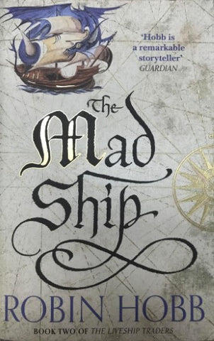 Robin Hobb - The Mad Ship (Book 2 Of The Liveship Traders)