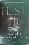 Raymond E. Feist - Rise Of A Merchant Prince (The Serpentwar Saga Book 2)