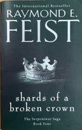 Raymond E. Feist - Shards Of A Broken Crown