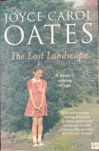 Joyce Carol Oates - The Lost Landscape