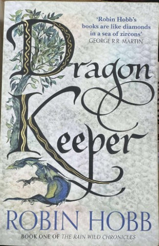 Robin Hobb - The Rain Wild Chronicles : Dragon Keeper (Book One)